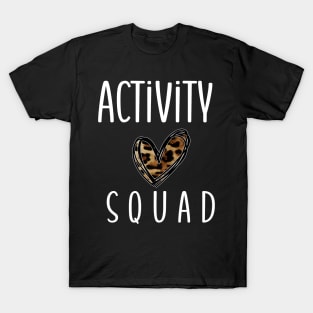 Activity Professionals Week Appreciation Gift- Activity Squad T-Shirt